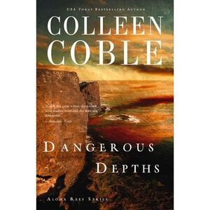 Dangerous Depths -- Colleen Coble